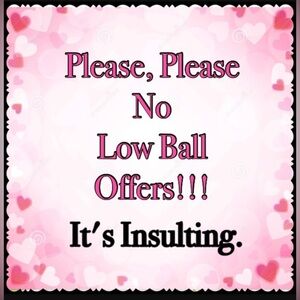 No Low Ball Offers